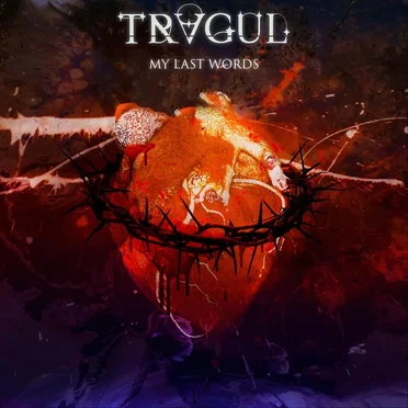 My Last Words by TRAGUL - album cover