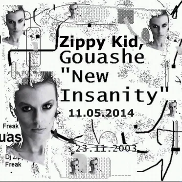 New Insanity (with Gouashe)