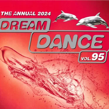 Dream Dance, Vol. 95: The Annual 2024 by Various Artists - album cover