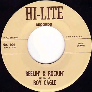 Reelin' & Rockin' / I Need My Baby by Roy Cagle - album cover