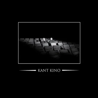 We Are Kant Kino – You Are Not