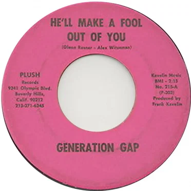 He'll Make A Fool Out Of You / Too Far Gone by Generation Gap - album cover