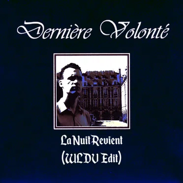 La nuit revient (WLDV edit)