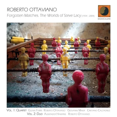 Forgotten Matches. The Worlds Of Steve Lacy (1934 - 2004)