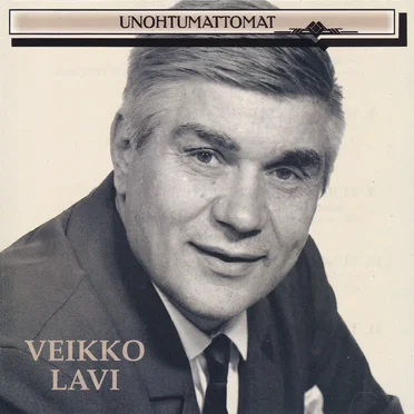 Unohtumattomat by Veikko Lavi - album cover