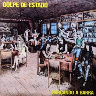 Forçando a Barra by Golpe de Estado - album cover