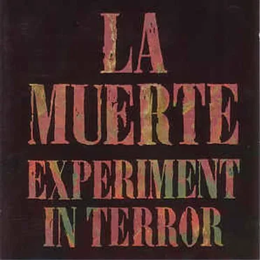 Experiment in Terror by La Muerte - album cover