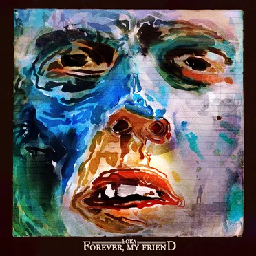 Forever, My Friend by b0ka - album cover