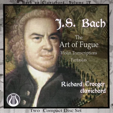 The Art of the Fugue / Violin Transcriptions / Fantasias