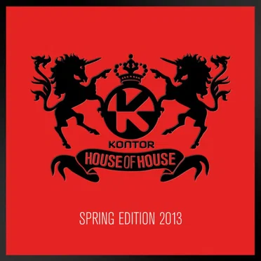 Kontor House of House: Spring Edition 2013 by Various Artists - album cover