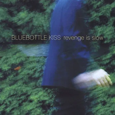Revenge Is Slow by Bluebottle Kiss - album cover