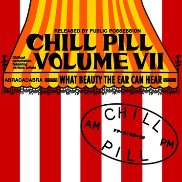 Chill Pill, Volume VII by Various Artists - album cover