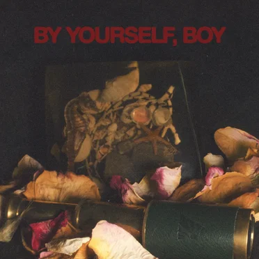 By Yourself, Boy