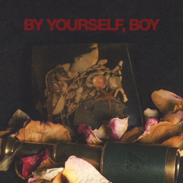 By Yourself, Boy