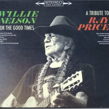 For the Good Times: A Tribute to Ray Price