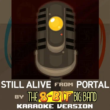 Still Alive from Portal (Karaoke Version)