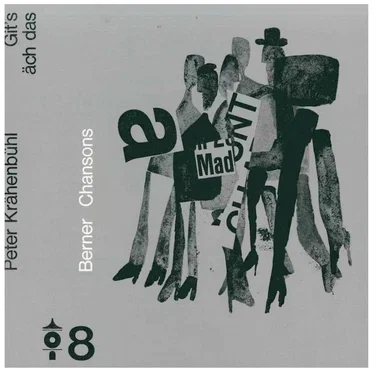 Git's äch das (Berner Chansons 8)