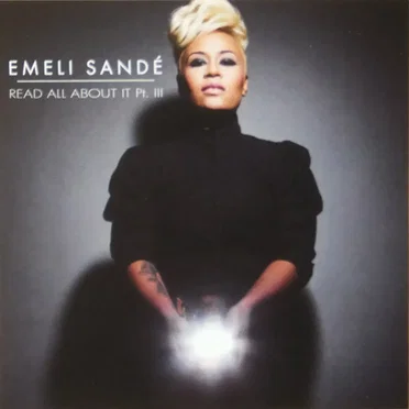 Read All About It Pt. III by Emeli Sandé - album cover
