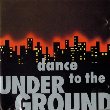 Dance to the Underground by Various Artists - album cover