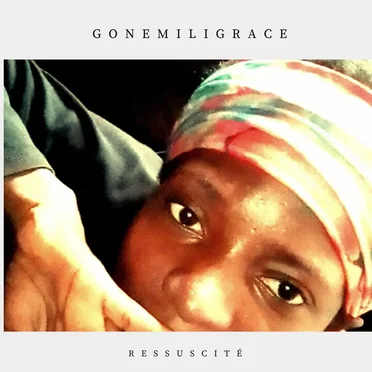 Ressuscité by Gonemili Grace - album cover