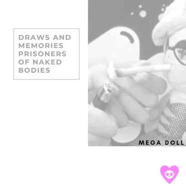 Draws and Memories Prisoners of Naked Bodies