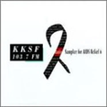 KKSF 103.7 FM Sampler for AIDS Relief, Volume 6 by Various Artists - album cover