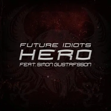 Hero by Future Idiots - album cover