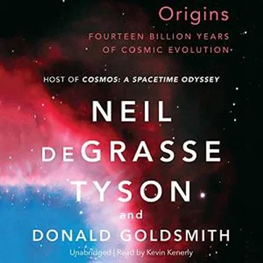 Origins: Fourteen Billion Years of Cosmic Evolution by Neil deGrasse Tyson - album cover