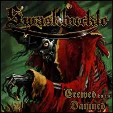 Crewed by the Damned by Swashbuckle - album cover