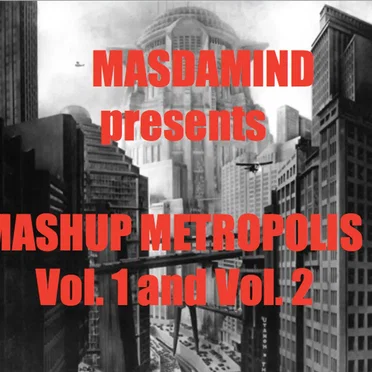 Mashup Metropolis, Vol. 1 and Vol. 2