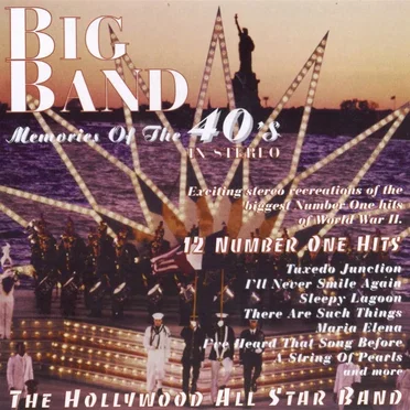 Big Band: Memories of the 40’s by The Hollywood All Star Band - album cover
