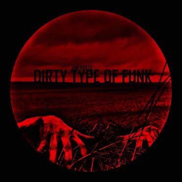 Dirty Type of Funk