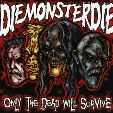 Only the Dead Will Survive