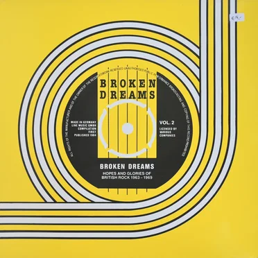 Broken Dreams : Hopes And Glories Of British Rock 1963 - 1969 Vol. 2 by Various Artists - album cover