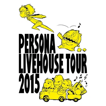 PERSONA LIVEHOUSE TOUR 2015