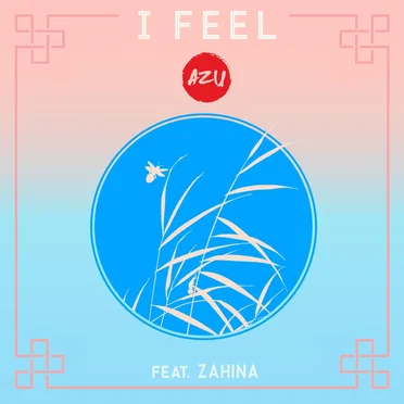 I Feel by AZU - album cover