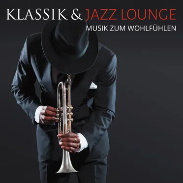 Klassik & Jazz Lounge by Various Artists - album cover