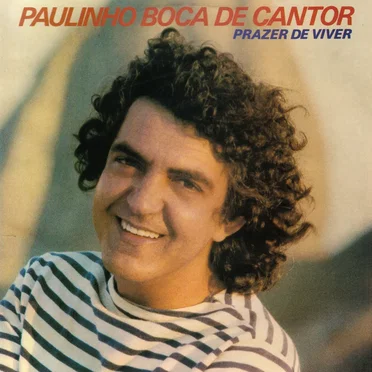 Prazer de Viver by Paulinho Boca de Cantor - album cover