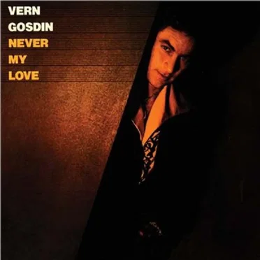 Never My Love by Vern Gosdin - album cover