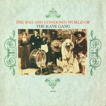 Bad & Lowdown World by The Kane Gang - album cover
