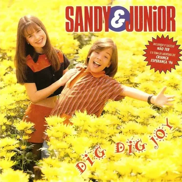 Dig Dig Joy by Sandy & Junior - album cover