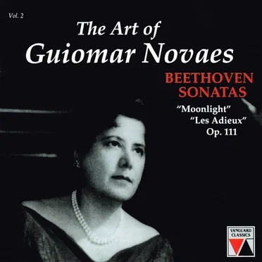 The Art of Guiomar Novaes, vol. 2: Beethoven Sonatas