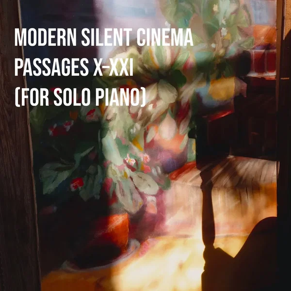Passages X-XXI (for Solo Piano)