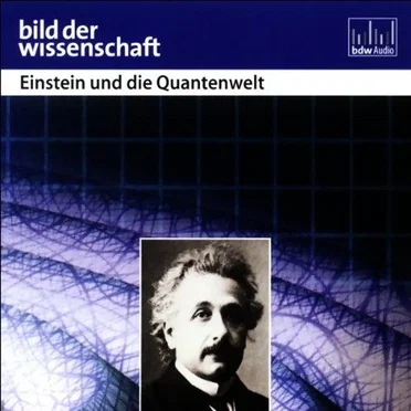 Einstein und die Quantenwelt by Rüdiger Vaas - album cover
