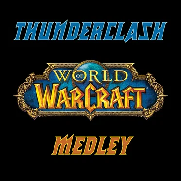 World of Warcraft Medley by Thunderclash - album cover