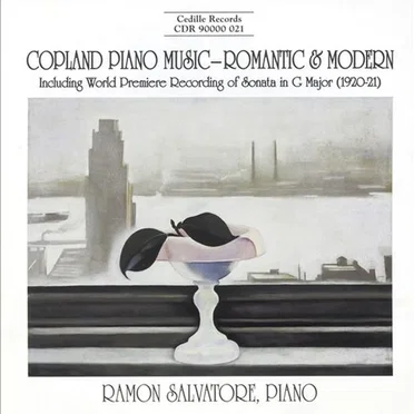 Copland Piano Music: Romantic and Modern