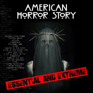 American Horror Story - Essential And Extreme by Various Artists - album cover