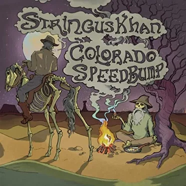 Colorado Speedbump by Stringus Khan - album cover