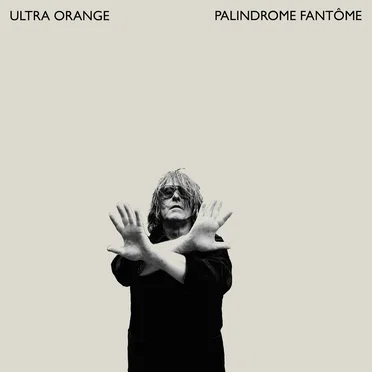 Palindrome Fantôme by Ultra Orange - album cover