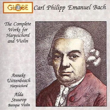 Carl Philipp Emanuel Bach: The Complete Works for Harpsichord & Violin